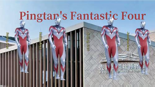 Pingtan’s Fantastic Four