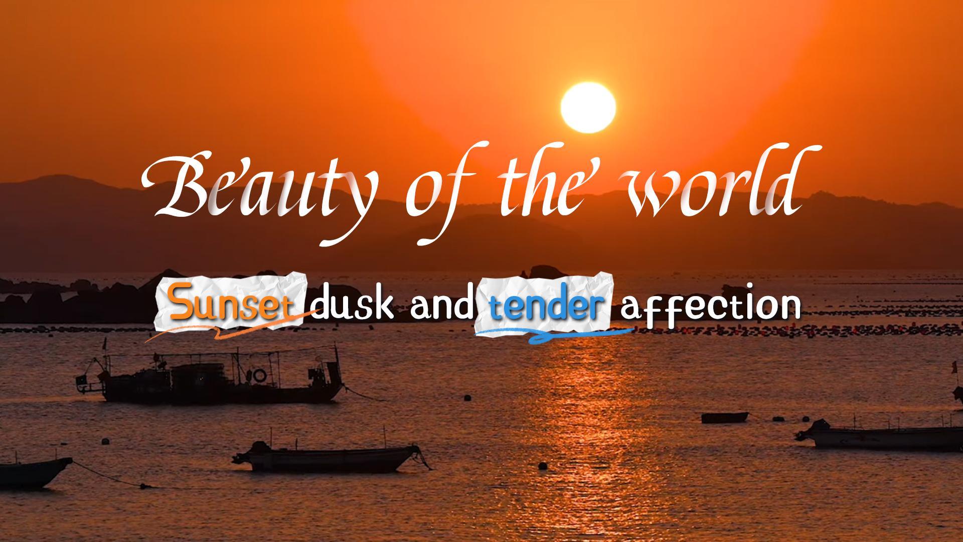 Sunset dusk and tender affection in Pingtan